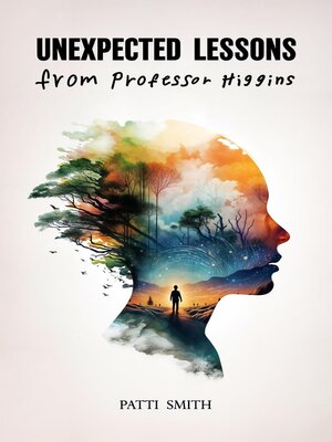 cover image of UNEXPECTED LESSONS From Professor Higgins